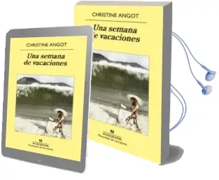 Descargar AudioLibro Una Semana de Vacaciones de Christine Angot año 2014