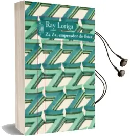 Descargar AudioLibro Za za, Emperador de Ibiza de Ray Loriga año 2014