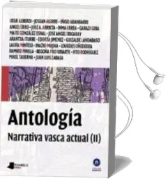 Descargar AudioLibro Antología. Narrativa Vasca Actual (Ii) de Varios Autores año 2014