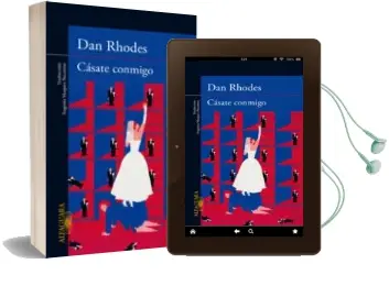 Descargar AudioLibro Casate Conmigo de Dan Rhodes año 2014