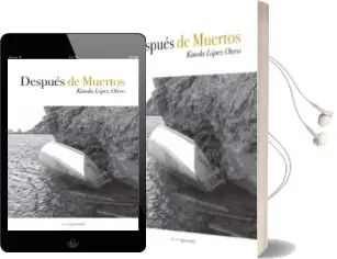 Descargar AudioLibro Despues de Muertos de Kinola Lopez Otero año 2014
