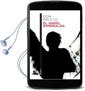 Descargar AudioLibro El Angel Esmeralda de Don Delillo año 2014