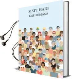 Descargar AudioLibro Els Humans de Matt Haig año 2014