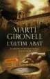 AudioLibro L Últim Abat de Marti Gironell