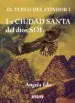 AudioLibro La Ciudad Santa del Dios sol (Vuelo del Condor 1) de Angela Edo
