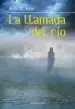AudioLibro La Llamada del rio de Jovita P. Acero