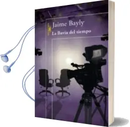 Descargar AudioLibro La Lluvia del Tiempo de Jaime Bayly año 2014