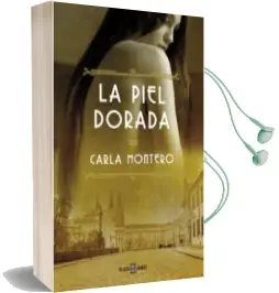 Descargar AudioLibro La Piel Dorada de Carla Montero año 2014