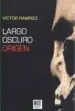 AudioLibro Largo Oscuro: Origen de Victor Ramirez