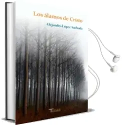 Descargar AudioLibro Los Alamos de Cristo de Alejandro Lopez Andrada año 2014