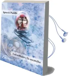Descargar AudioLibro Los Reflejos y la Escarcha de Ignacio Padilla año 2014