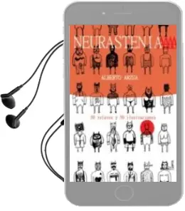 Descargar AudioLibro Neurastenia de Alberto Arzua año 2014