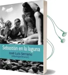 Descargar AudioLibro Sebastian en la Laguna de Jose Luis Serrano año 2014