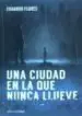 AudioLibro Una Ciudad en la que Nunca Llueve de Eduardo Flores