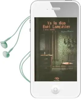 Descargar AudioLibro Ya lo Dijo Burt Lancaster y Otros Relatos de Barbara Higuera año 2014