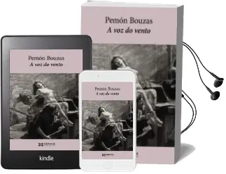 Descargar AudioLibro A voz do Vento de Pemon Bouzas año 2014