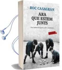 Descargar AudioLibro Ara que Estem Junts de Roc Casagran año 2014