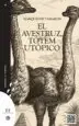 AudioLibro Avestruz, Totem Utopico de Marques De Tamaron
