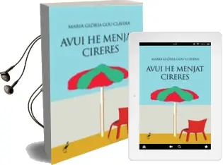 Descargar AudioLibro Avui he Menjat Cireres de Maria Gloria Gou Clavera año 2014