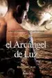 AudioLibro El Arcangel de la luz de Raquel Cruz