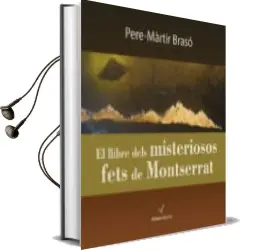 Descargar AudioLibro El Llibre Dels Misteriosos Fets de Montserrat de Pere Martir Braso año 2014