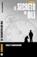 AudioLibro El Secreto de Oli. Parte i de Luis A. Santamaria
