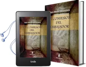 Descargar AudioLibro La Confesion del Embajador de Juan Martin Salamanca año 2014