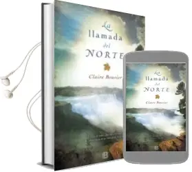 Descargar AudioLibro La Llamada del Norte de Claire Bouvier año 2014