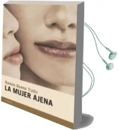 Descargar AudioLibro La Mujer Ajena de Ramon Bueno Tizon año 2014