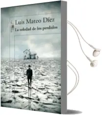 Descargar AudioLibro La Soledad de los Perdidos de Luis Mateo Diez año 2014
