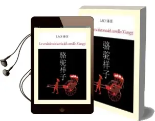Descargar AudioLibro La Verdadera Historia del Camello Xiangzi de Lao She año 2014