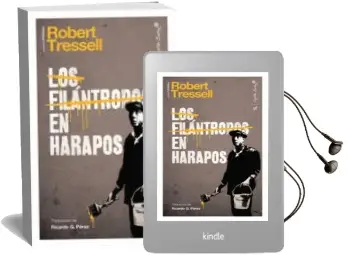 Descargar AudioLibro Los Filantropos en Harapos de Robert Tressell año 2014