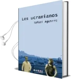 Descargar AudioLibro Los Ucranianos de Rafael Aguirre año 2014