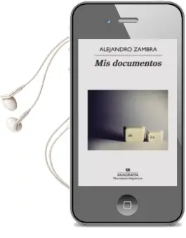 Descargar AudioLibro Mis Documentos de Alejandro Zambra año 2014
