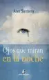 AudioLibro Ojos que Miran en la Noche de Alex Santana