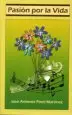 AudioLibro Pasion por la Vida de J. A. Pinel Martinez