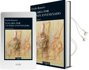 Descargar AudioLibro Plegaria por un Papa Envenenado de Evelio Rosero año 2014