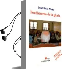Descargar AudioLibro Pordioseros de la Gloria de J. Ruiz Mata año 2014