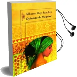 Descargar AudioLibro Quinteto de Mogador de Alberto Ruy Sanchez año 2014