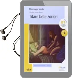 Descargar AudioLibro Titare Bete Zorion (B1+Cd) de Miren Agur Meabe año 2014