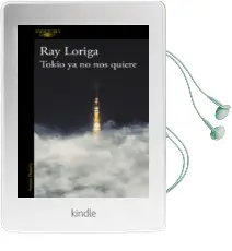 Descargar AudioLibro Tokyo ya no nos Quiere de Ray Loriga año 2014