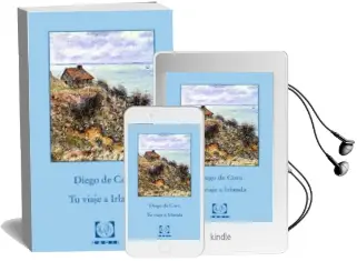 Descargar AudioLibro Tu Viaje a Irlanda de David De Cora año 2014