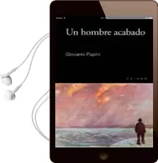 Descargar AudioLibro Un Hombre Acabado de Giovanni Papini año 2014