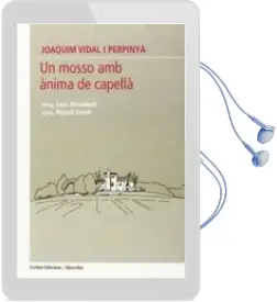 Descargar AudioLibro Un Mosso amb Ànima de Capellà de Joaquim Vidal I Perpinya año 2014