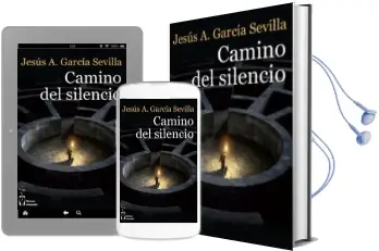 Descargar AudioLibro Camino del Silencio de Jesus A. Garcia Sevilla año 2014