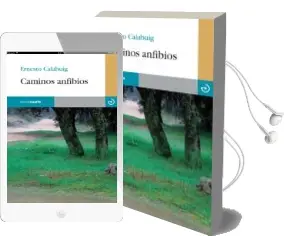 Descargar AudioLibro Caminos Anfibios de Ernesto Calabuig año 2014