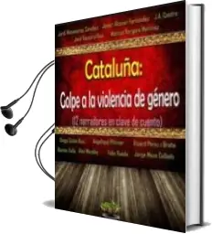 Descargar AudioLibro Cataluña: Golpe a la Violencia de Género de Varios Autores año 2014