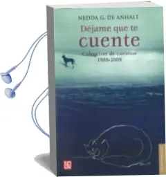 Descargar AudioLibro Dejame que te Cuente de Nedda G. De Anhalt año 2014