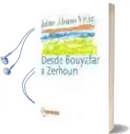 Descargar AudioLibro Desde Bouyafar a Zerhoun de Jaime Alonso Veliz año 2014
