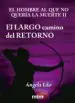 AudioLibro El Largo Camino del Retorno de Angela Edo